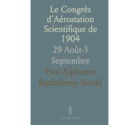 Le Congrès d'Aérostation Scientifique de 1904: 29 Août-3 Septembre