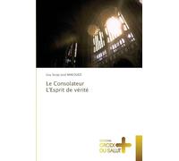 Le Consolateur L'Esprit de vérité