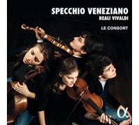 Le Consort & Victor Julien-Laferriere – Specchio Veneziano – Alliance