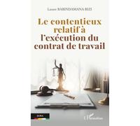 Le contentieux relatif à l’exécution du contrat de travail