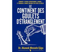 LE CONTINENT DES POINTS D'ÉTRANGLEMENT