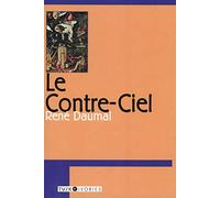 Le Contre-Ciel: Poetic Meditations on Death, Self, and the Search for the Absolute (Tusk Ivories)