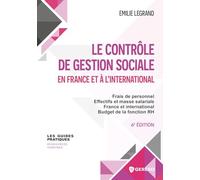 Le contrôle de gestion sociale en France et à l'international: Frais de personnel - Effectifs et masse salariale - France et international - Budget de la fonction RH