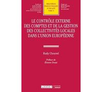 Le contrôle externe des comptes et de la gestion des collectivités locales dans l'Union européenne (Tome 74)