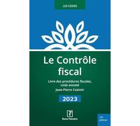 Le Contrôle fiscal 2023: Livre des procédures fiscales, code annoté