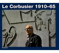 Le Corbusier, 1910-65 (Le Corbusier)