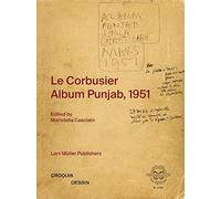 Le Corbusier: Album Punjab, 1951