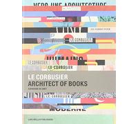 Le Corbusier: Architect of Books