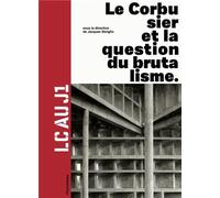Le Corbusier et la question du brutalisme (French Edition) by Sbriglio Jacques (2013-09-13)