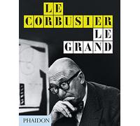 Le Corbusier: Le Grand