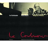 Le Corbusier: Moments in the Life of a Great Architect