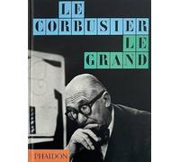 Le Corbusier: Le Grand