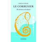 Le Corbusier: The Architect on the Beach