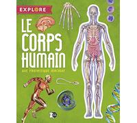 Le Corps Humain: Une fantastique machine