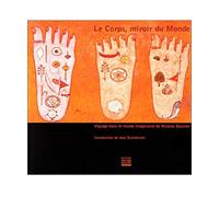 Le Corps, miroir du monde