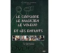 Le corsaire, le Magicien, le Voleur et les Enfants