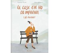 Le cose che ho da imparare (di nuovo)