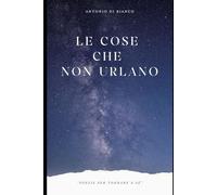 Le cose che non urlano