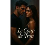 Le Coup De Trop
