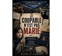 LE COUPABLE N'EST PAS MARIE TOME 3