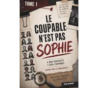 Le coupable n'est pas SOPHIE - Tome 1