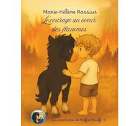 Le courage au cœur des flammes (Les aventures de Raff et Rouff)