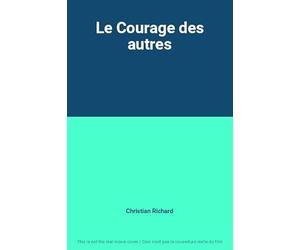 Le Courage des autres