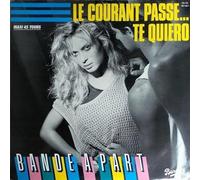 Le Courant Passe... Te Quiero [Vinyl LP]