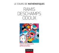 Le cours de mathématiques - Tome 4 - 3e éd - Séries et équations différentielles: Tome 4, Séries et équations différentielles