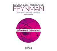 Le cours de physique de Feynman - Mécanique quantique - 2e éd.