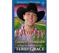 Le Cowboy et La Cavalière Indomptable: Romance Western (Les Indomptables du Ranch Randolph)