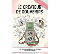 Le créateur de souvenirs couples: Livre des Challenges Couple à faire ensemble pour renforcer vos liens et créer des moments romantiques avec photos...