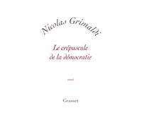Le crepuscule de la democratie: petite collection blanche (Essai Blanche)