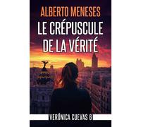 Le crépuscule de la vérité (Verónica Cuevas)