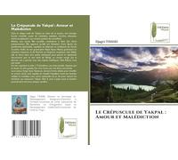 Le Crépuscule de Yakpal: Amour et Malédiction