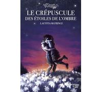 Le crépuscule des étoiles de l'ombre