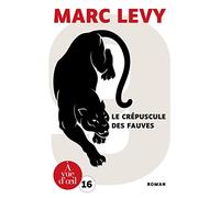 LE CREPUSCULE DES FAUVES