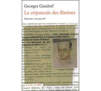 Le crépuscule des illusions: Mémoires intempestifs (LA PETITE VERMILLON)