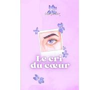 Le cri du coeur
