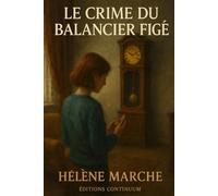 Le crime du balancier figé