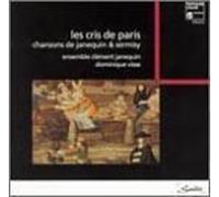 Le Cris de Paris: Chansons de Janequin & Sermisy by Janequin, Ensemble Clement Janequin, Visse (1996-12-17)