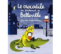 Le crocodile du boulevard de Belleville