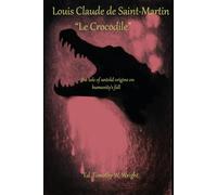Le Crocodile: the tale of untold origins on humanity's fall