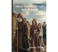 Le Cronache di Adrian Taylor- Il risveglio degli Alchimisti
