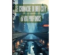 Le cronache di Dirt City