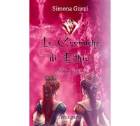 Le Cronache di Ethis: Le due regine