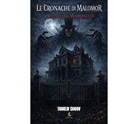 Le cronache di Malomor: La casa delle marionette