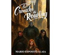 Le Cronache di Rowling: La città Murata