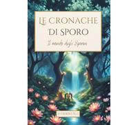 Le Cronache di Sporo: Il mondo degli Sporini