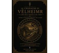 Le cronache di Velheimr: antico manoscritto del regno (La biblioteca del custode)